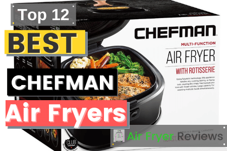 Best Chefman Air Fryers
