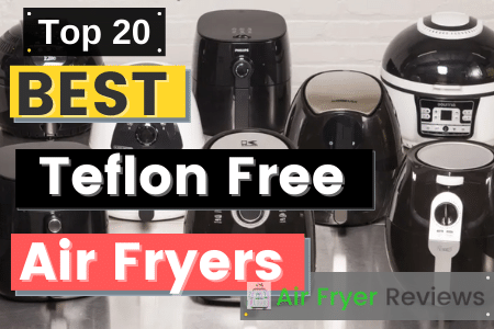 teflon free air fryers