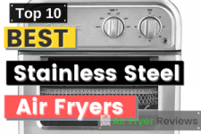 Best Air Fryers with Stainless Steel Basket And Body