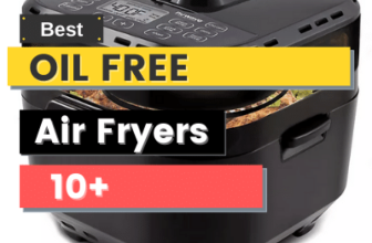 Best Oil Free Air Fryer