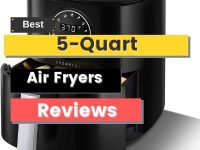 Best 5-Quart Air Fryers