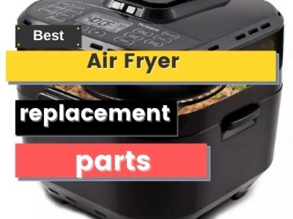 Air Fryer replacement parts