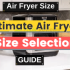 Best Rotisserie Air Fryers | Split-Roasting Air Fryers of 2022