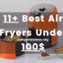 12 Simple Solutions to The Most Common Air Fryer Problems